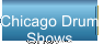 Chicago Drum  Shows