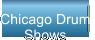 Chicago Drum  Shows