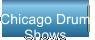 Chicago Drum  Shows
